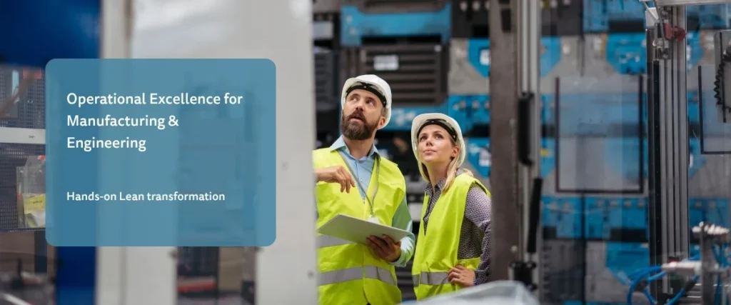 Operational Excellence for Manufacturing & Engineering
